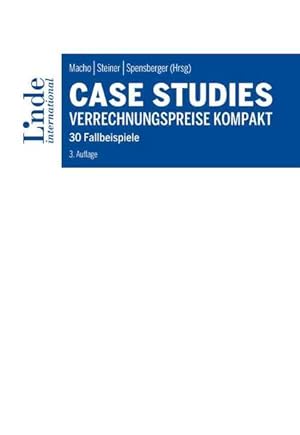 Immagine del venditore per Case Studies Verrechnungspreise kompakt. 30 Fallbeispiele. venduto da A43 Kulturgut