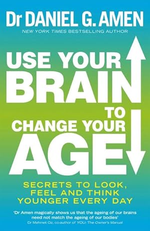 Bild des Verkufers fr Use Your Brain to Change Your Age : Secrets to look, feel and think younger every day zum Verkauf von Smartbuy