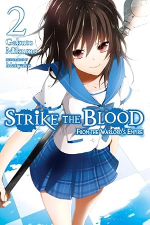 Image du vendeur pour Strike the Blood, Vol. 2 (Light Novel) : From the Warlord's Empire Volume 2 mis en vente par Smartbuy