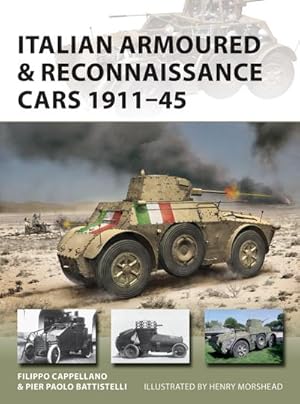 Bild des Verkufers fr Italian Armoured & Reconnaissance Cars 1911-45 zum Verkauf von Smartbuy