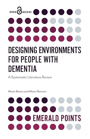 Seller image for Designing Environments for People with Dementia: A Systematic Literature Review for sale by moluna