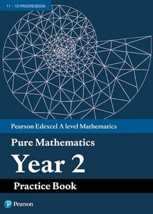 Bild des Verkufers fr Pearson Edexcel AS and A level Mathematics Pure Mathematics Year 2 Practice Book zum Verkauf von Smartbuy