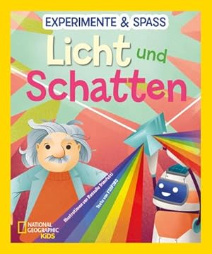 Seller image for Experimente & Spa: Licht und Schatten : National Geographic Kids; fr Kinder ab 8 Jahren for sale by Smartbuy
