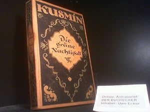 Bild des Verkufers fr Die grne Nachtigall und andere Novellen. Von Michail Kusmin. [Aus d. Russ. bertr. von Alexander Eliasberg] / Erzhler des Auslandes zum Verkauf von Der Buchecker