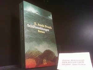 Bild des Verkufers fr Schiffsmeldungen : Roman. E. Aus dem Amerikan. von Michael Hofmann / Fischer ; 13041 zum Verkauf von Der Buchecker