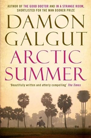Bild des Verkufers fr Arctic Summer : Author of the 2021 Booker Prize-winning novel THE PROMISE zum Verkauf von Smartbuy