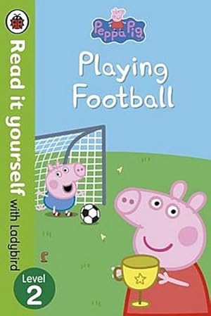 Bild des Verkufers fr Peppa Pig - Playing Football : Level 2 zum Verkauf von Smartbuy