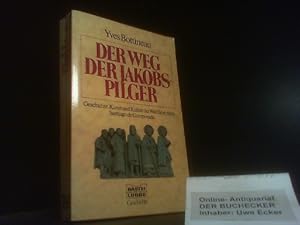 Imagen del vendedor de Der Weg der Jakobspilger : Geschichte, Kunst und Kultur der Wallfahrt nach Santiago de Compostela. Yves Bottineau. Mit einer Einl. und einem Kap. zur Jakobsverehrung in Deutschland von Klaus Herbers. Aus dem Franz. von Sybille A. Rott-Illfeld / Bastei-Lbbe-Taschenbuch ; Bd. 64111 : Geschichte a la venta por Der Buchecker