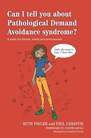 Bild des Verkufers fr Can I tell you about Pathological Demand Avoidance syndrome? : A guide for friends, family and professionals zum Verkauf von Smartbuy