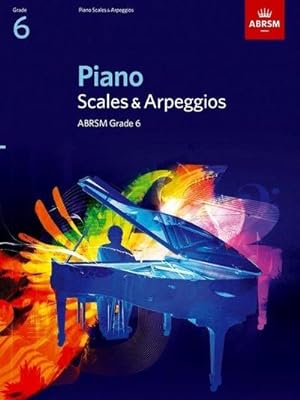 Seller image for Piano Scales & Arpeggios, Grade 6 for sale by Smartbuy