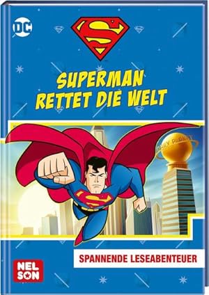 Bild des Verkufers fr DC Superhelden: Superman rettet die Welt : Spannende Abenteuer zum Vorlesen und fortgeschrittenen Selbstlesen | (ab 6 Jahren) zum Verkauf von Smartbuy