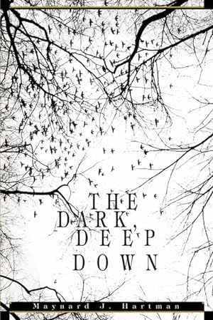 Image du vendeur pour The Dark, Deep Down mis en vente par Smartbuy