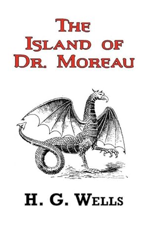Seller image for The Island of Dr. Moreau - The Classic Tale by H. G. Wells for sale by Smartbuy