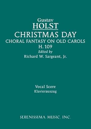 Bild des Verkufers fr Christmas Day, H.109 : Vocal score zum Verkauf von Smartbuy