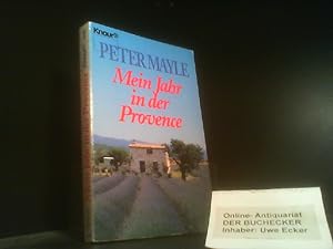 Mein Jahr in der Provence : Roman. Ill. von Judith Clancy. Aus dem Engl. von Gerhard Beckmann / K...