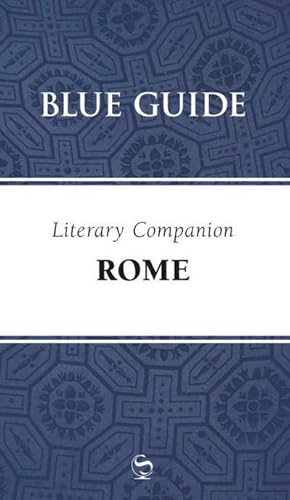 Bild des Verkufers fr Blue Guide Literary Companion Rome zum Verkauf von Smartbuy