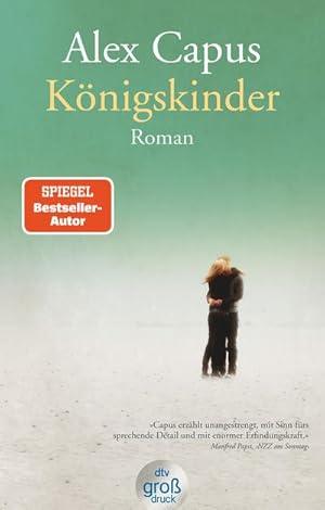 Bild des Verkufers fr Knigskinder : Roman | Capus' schnste Liebesgeschichte seit 'Lon und Louise' - jetzt im Grodruck zum Verkauf von Smartbuy