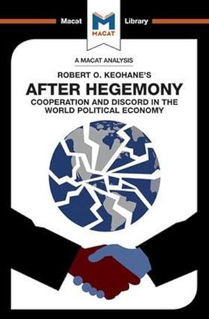 Bild des Verkufers fr An Analysis of Robert O. Keohane's After Hegemony zum Verkauf von Smartbuy