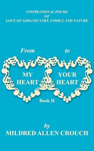 Immagine del venditore per From My Heart to Your Heart Book II venduto da Smartbuy