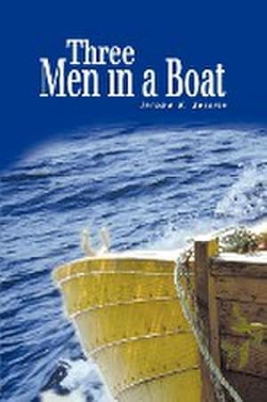 Image du vendeur pour Three Men in a Boat : (To Say Nothing of the Dog) mis en vente par Smartbuy