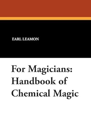 Seller image for For Magicians : Handbook of Chemical Magic for sale by Smartbuy