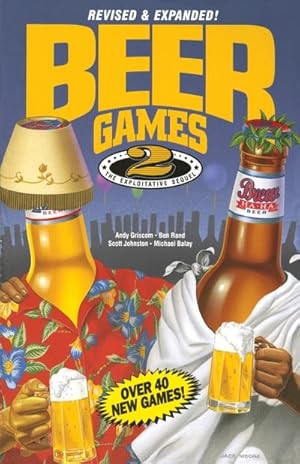 Seller image for Beer Games 2, Revised : The Exploitative Sequel for sale by Smartbuy