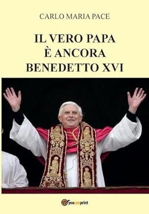 Image du vendeur pour Il vero Papa  ancora Benedetto XVI mis en vente par Smartbuy