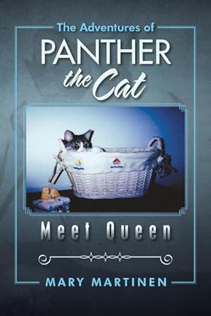 Bild des Verkufers fr The Adventures of Panther the Cat : Meet Queen zum Verkauf von Smartbuy