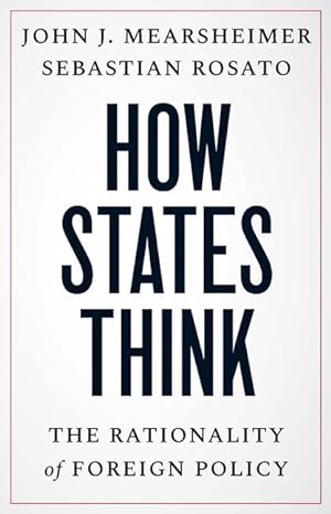 Bild des Verkufers fr How States Think - The Rationality of Foreign Policy zum Verkauf von moluna
