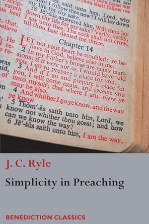 Image du vendeur pour Simplicity in Preaching : A Guide to Powerfully Communicating God's Word mis en vente par Smartbuy