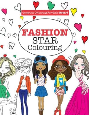 Seller image for Gorgeous Colouring for Girls - Fashion Star for sale by Smartbuy