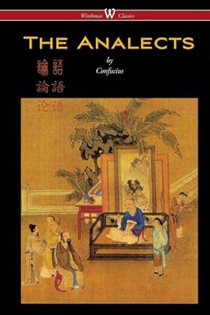 Immagine del venditore per The Analects of Confucius (Wisehouse Classics Edition) venduto da Smartbuy