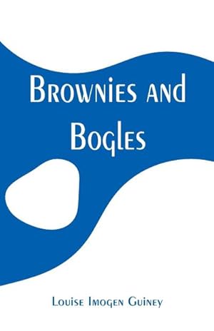 Bild des Verkufers fr Brownies and Bogles zum Verkauf von Smartbuy