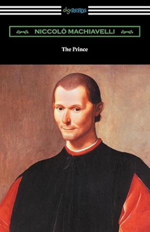 Seller image for The Prince (Translated by Ninian Hill Thomson with an Introduction by Henry Cust) for sale by Smartbuy