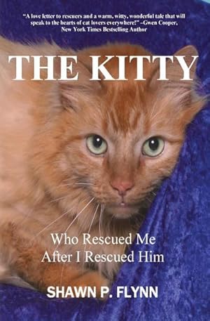 Seller image for THE KITTY : Who Rescued Me After I Rescued Him for sale by Smartbuy