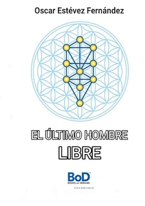Bild des Verkufers fr El ltimo hombre libre zum Verkauf von Smartbuy