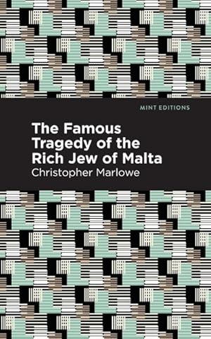 Bild des Verkufers fr The Famous Tragedy of the Rich Jew of Malta zum Verkauf von Smartbuy