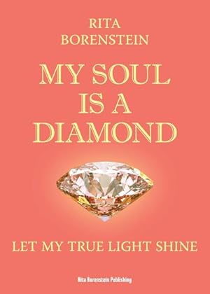 Seller image for My Soul is a Diamond : Let my true light shine for sale by Smartbuy