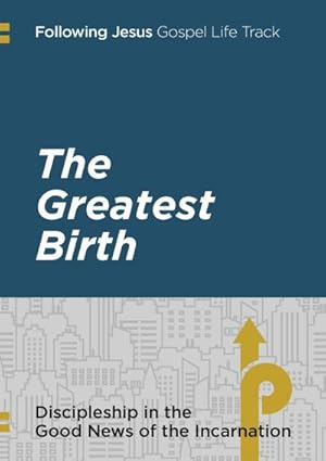Seller image for Following Jesus : The Greatest Birth: Discipleship in the Good News of the Incarnation for sale by Smartbuy