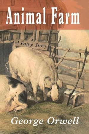 Imagen del vendedor de Animal Farm : A Fairy Story a la venta por Smartbuy