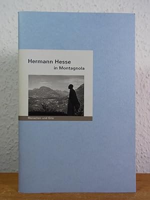 Bild des Verkufers fr Hermann Hesse in Montagnola zum Verkauf von Antiquariat Weber