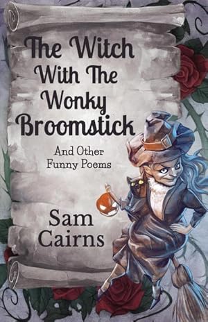 Seller image for The Witch With The Wonky Broomstick for sale by Smartbuy