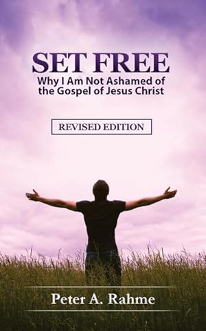Seller image for Set Free : Why I Am Not Ashamed of the Gospel of Jesus Christ for sale by Smartbuy