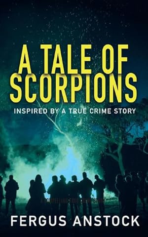 Seller image for A Tale Of Scorpions for sale by Smartbuy