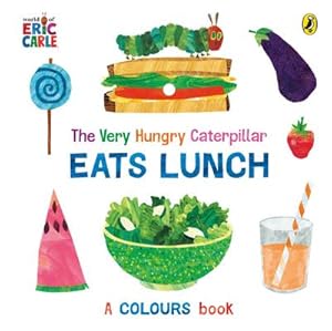 Bild des Verkufers fr The Very Hungry Caterpillar Eats Lunch zum Verkauf von Smartbuy