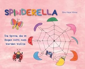 Image du vendeur pour Spinderella : Die Spinne, die im Regen nicht nass werden wollte mis en vente par Smartbuy