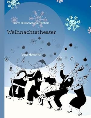 Bild des Verkufers fr Weihnachtstheater : Kurze Bhnenstcke, Sketche zum Verkauf von Smartbuy