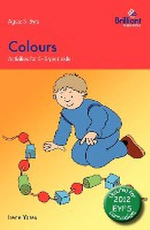 Immagine del venditore per Colours : Activities for 3-5 Year Olds - 2nd Edition venduto da Smartbuy