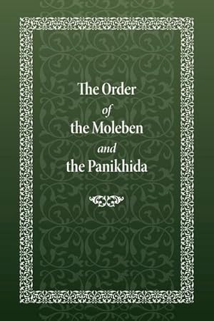Bild des Verkufers fr The Order of the Moleben and the Panikhida zum Verkauf von Smartbuy