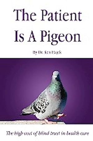 Seller image for The Patient is a Pigeon for sale by Smartbuy